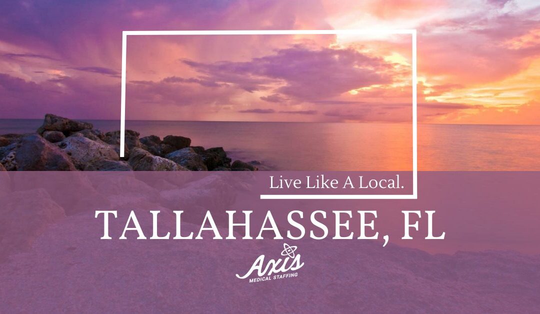 Travel Nurse Assignments: Live Like a Local – Tallahassee, FL!