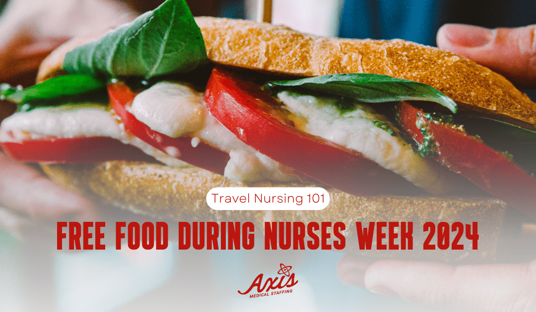 Free Food During Nurses Week 2024