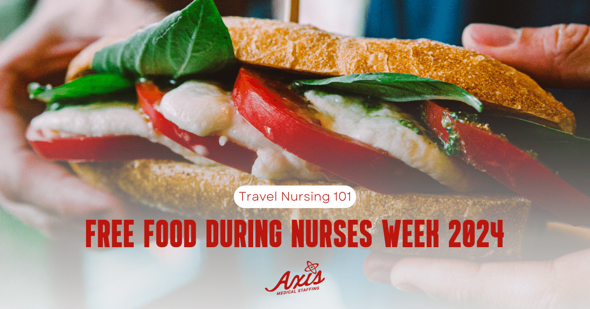 Free Food During Nurses Week 2024