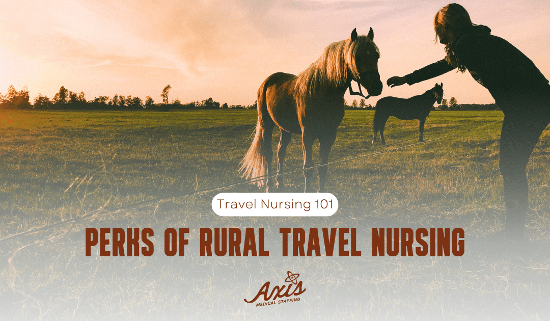 Perks of Rural Travel Nursing